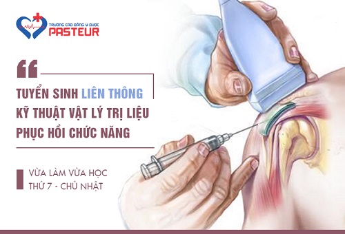 Trường Cao đẳng Y Dược Pasteur thông báo tuyển sinh Liên thông Cao đẳng Kỹ thuật vật lý trị liệu