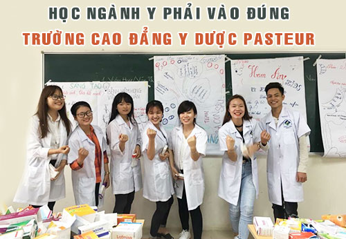Trường Cao đẳng Y dược Pasteur đào tạo Y dược chất lượng hàng đầu